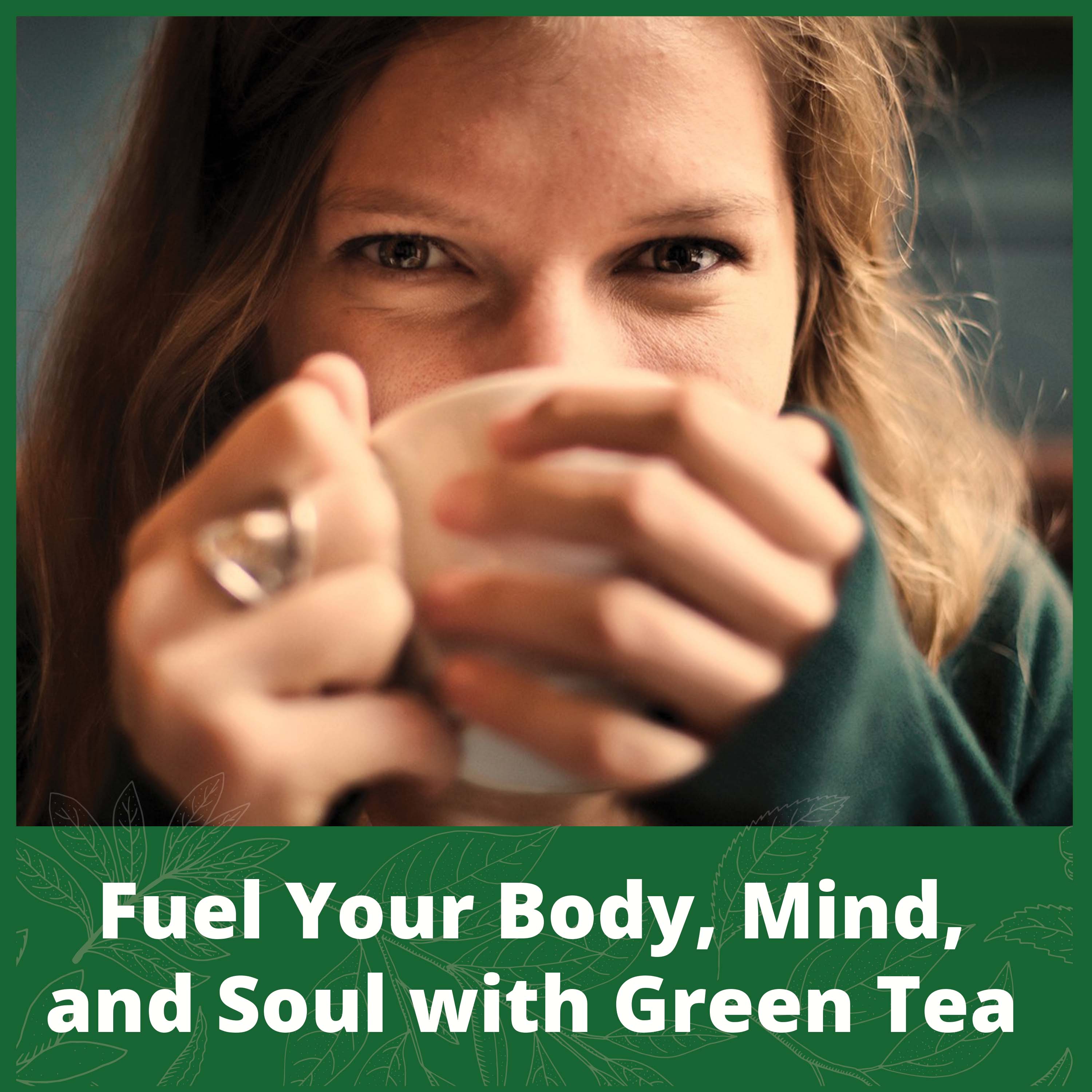 Fuel your Body, Mind and soul with Earth to Tables Organic Dried Loose Leaf Green Tea.