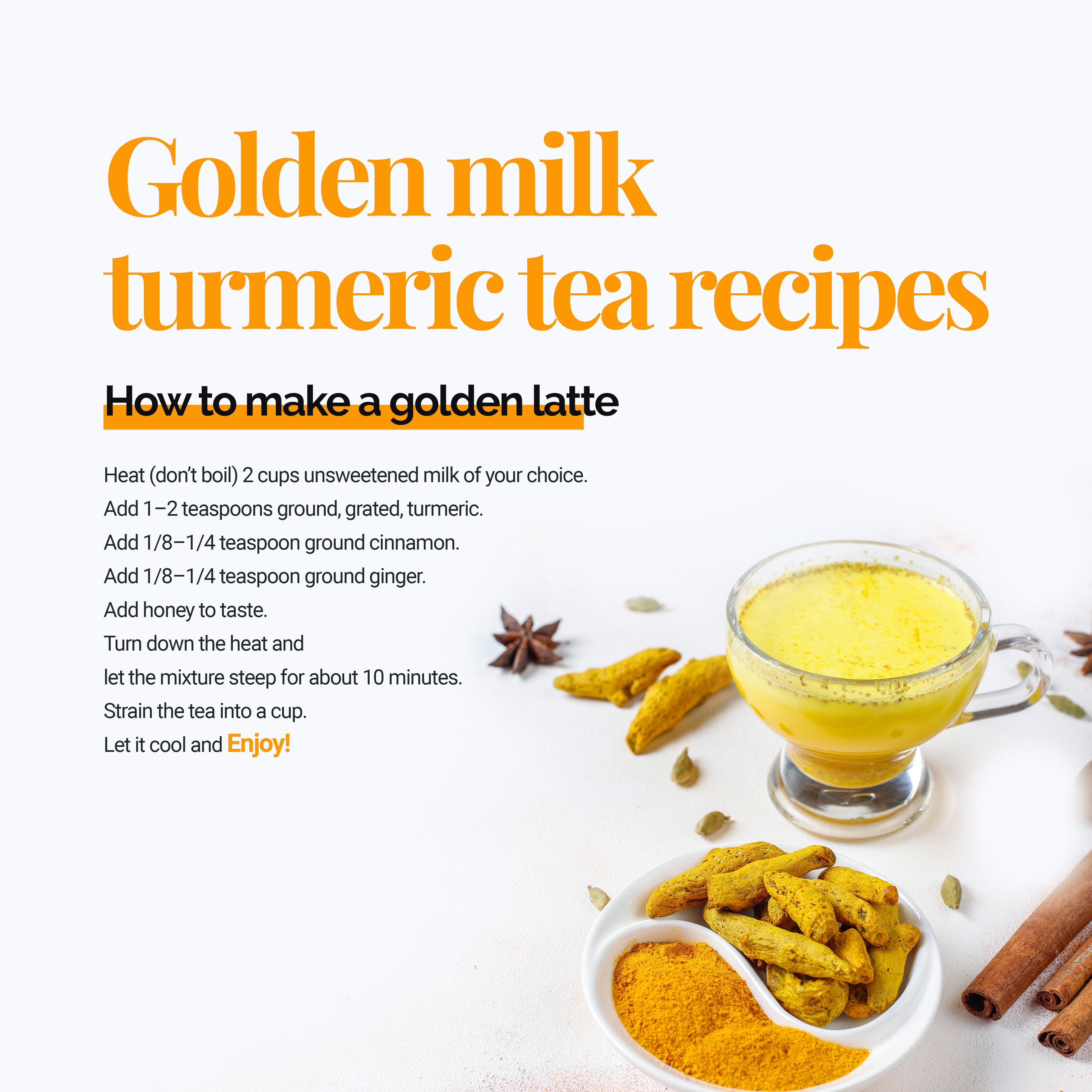 How to make milk turmeric tea recipes.. Heat(don't boil) 2 cups unsweetened milk of your choice. Add 1-2 teaspoons ground, grated turmeric. Add 1/8 - 1/4 tea spoon ground cinnamon. Add 1/8-1/4 teaspoon ground ginger. Add honey to taste. Turn down the heat and let the mixture steep for about 10 minutes. Strain the tea into a cup. Let it cool and Enjoy.